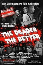 Póster de The Deader the Better
