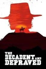 Póster de The Decadent and Depraved