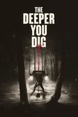 Póster de The Deeper You Dig
