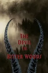 Póster de The Devil in Bitter Woods