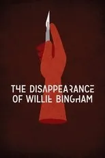 Póster de The Disappearance of Willie Bingham