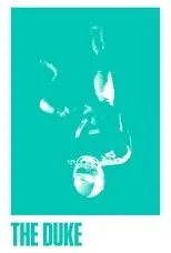 Póster de The Duke: Based on the Memoir 'I'm The Duke' by J.P. Duke