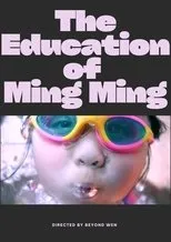 Póster de The Education of Ming Ming