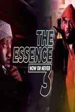 Póster de The Essence 3: Now or Never