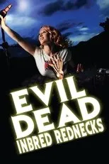 Póster de The Evil Dead Inbred Rednecks