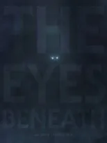 Póster de The Eyes Beneath