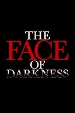 Póster de The Face of Darkness