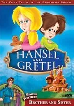 Póster de The Fairy Tales of the Brothers Grimm: Hansel and Gretel / Brother and Sister