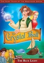 Póster de The Fairy Tales of the Brothers Grimm: The Crystal Ball / The Blue Light