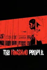 Póster de The Finished People