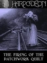 Póster de The Firing of the Patchwork Quilt