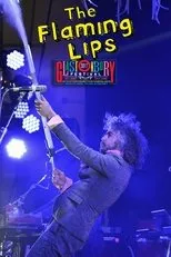 Póster de The Flaming Lips: Live at Glastonbury 2017