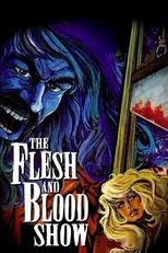 Póster de The Flesh and Blood Show