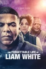Póster de The Forgettable Life of Liam White