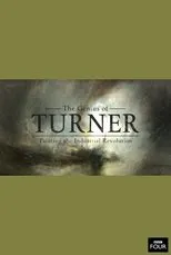 Póster de The Genius of Turner: Painting the Industrial Revolution