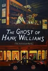 Póster de The Ghost of Hank Williams