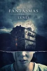 Póster de The Ghosts of Monday