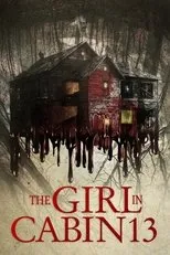 Póster de The Girl in Cabin 13: A Psychological Horror