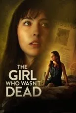 Póster de The Girl Who Wasn't Dead