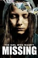 Póster de The Girl Who Wasn't Missing