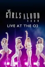 Póster de The Girls Aloud Show: Live at The O2