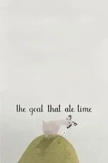 Póster de The Goat That Ate Time