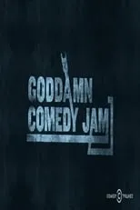 Póster de The Goddamn Comedy Jam