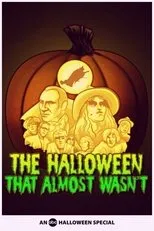 Póster de The Halloween That Almost Wasn't