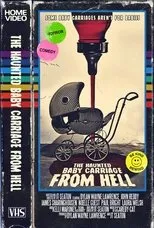 Póster de The Haunted Baby Carriage From Hell