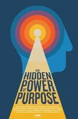 Póster de The Hidden Power of Purpose