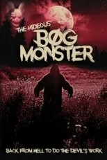 Póster de The Hideous Bog Monster