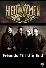 Póster de The Highwaymen: Friends Till the End