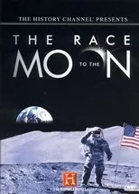 Póster de The History Channel Presents: The Race To The Moon