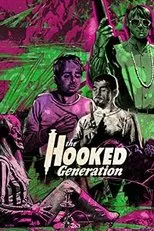 Póster de The Hooked Generation
