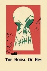 Póster de The House of Him