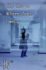 Póster de The House Where Fear Dwells