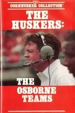Póster de The Huskers: The Osborne Teams