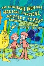 Póster de The Incredible, Indelible, Magical, Physical Mystery Tour