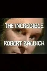 Póster de The Incredible Robert Baldick: Never Come Night