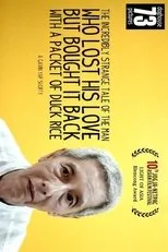 Póster de The Incredibly Strange Tale of The Man Who Lost His Love But Bought It Back With A Packet of Duck Rice