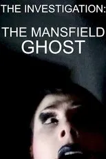 Póster de The Investigation: The Mansfield Ghost