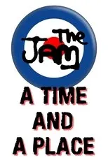 Póster de The Jam: A Time and a Place