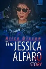 Póster de The Jessica Alfaro Story