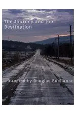 Póster de The Journey and the Destination