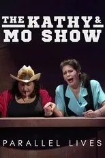 Póster de The Kathy & Mo Show: Parallel Lives