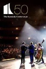 Póster de The Kennedy Center at 50