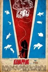 Póster de The Kidnapping of a Fish