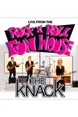 Póster de The Knack: Live From The Rock N Roll Fun House