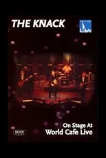 Póster de The Knack: On Stage at World Cafe Live