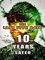 Póster de The Last Five Days: 10 Years Later